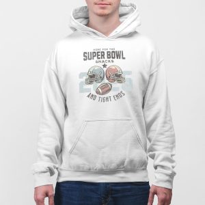 Here For The Super Bowl Snacks And Tight Ends 2025 Shirt 1