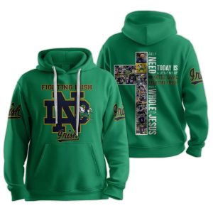 All I Need To Day Is A Little Bit Of Notre Dame Football Unisex Hoodie