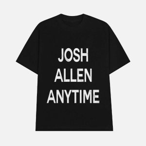 Josh Allen Anytime Shirt 1