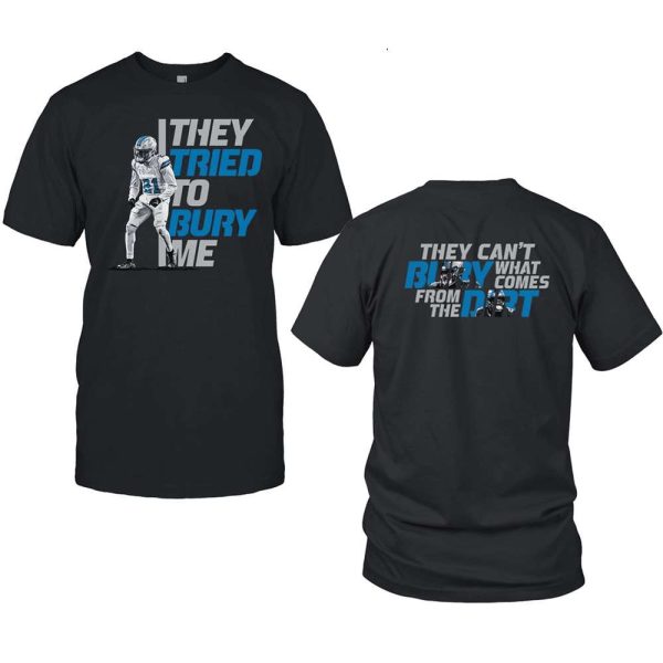 Amik Robertson They Can’t Bury What Comes From The Dirt Shirt