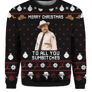 Buford T Justice Merry Christmas To All You Sumbitches Ugly Christmas Sweater