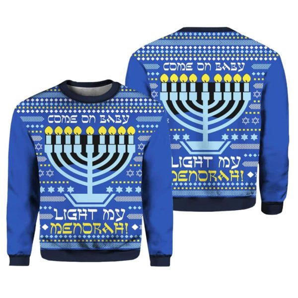 Come On Baby Light My Menorah Christmas Sweater