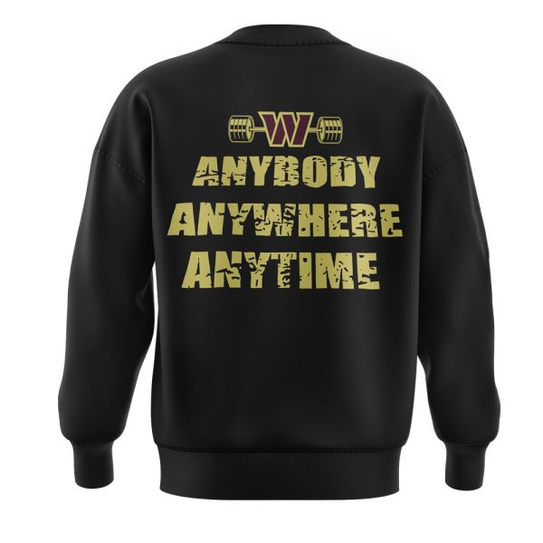 Commanders Coach Dan Quinn Anybody Anywhere Anytime Sweatshirt