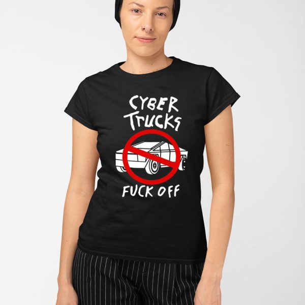 Cyber Truck Fuck Off Shirt