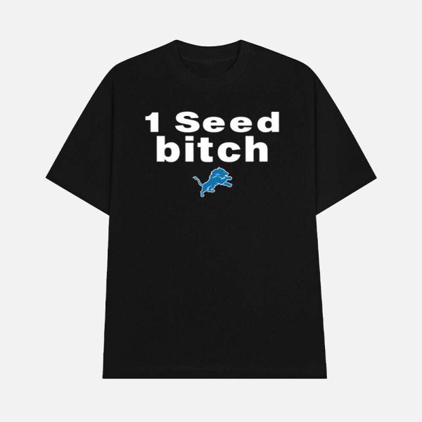 Dan Campbell 1 Seed Bitch Shirt