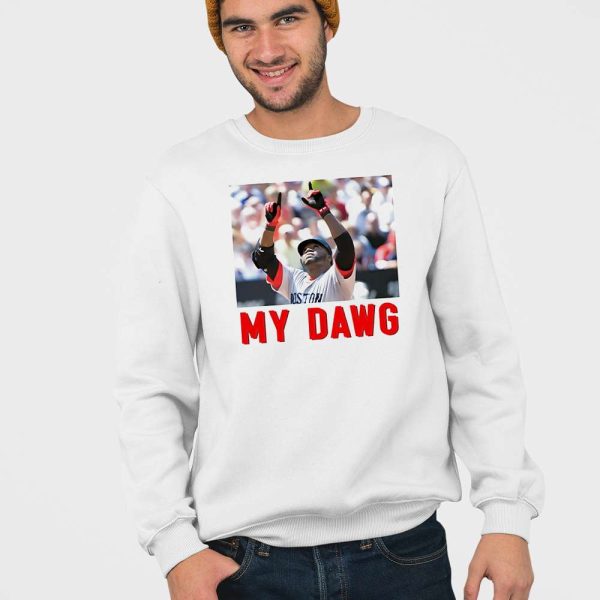 David Ortiz My Dawg Shirt