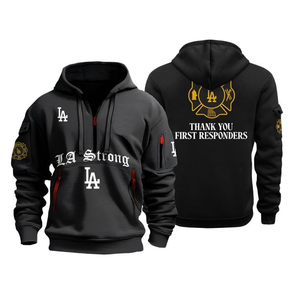 Dodgers LA Strong Thank You First Responders Quarters Zip Hoodie