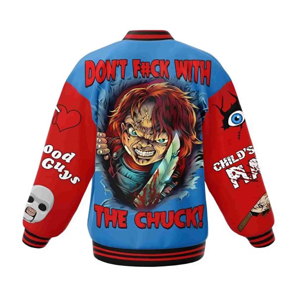 Don’t Fuck With The Chucky Good Guys Childs Play Baseball Jacket