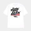 Eatin Pussy Kickin Ass Wheeler Walker Shirt