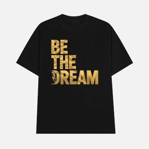 Martin Luther King Day I Have A Dream MLK Day Be The Dream Shirt 1