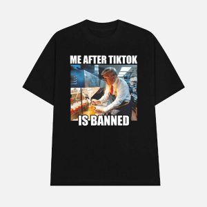 Trump Me After Tiktok Is Banned Shirt