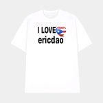 I Love Ericdao Shirt
