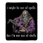 I Might Be Out Of Spells But I'm Not Out Of Spells Blanket