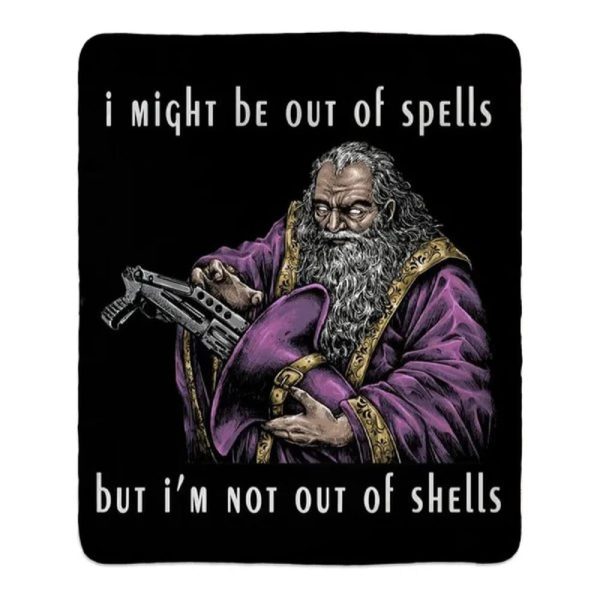 I Might Be Out Of Spells But I’m Not Out Of Spells Blanket