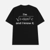 I’m 1 + Tan 2 C And I Know It Shirt