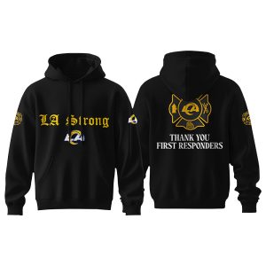 Rams LA Strong Thank You First Responders Hoodie