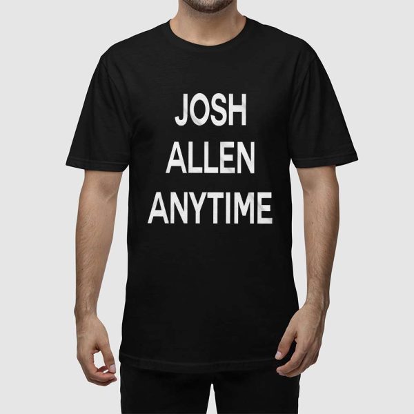 Josh Allen Anytime Shirt