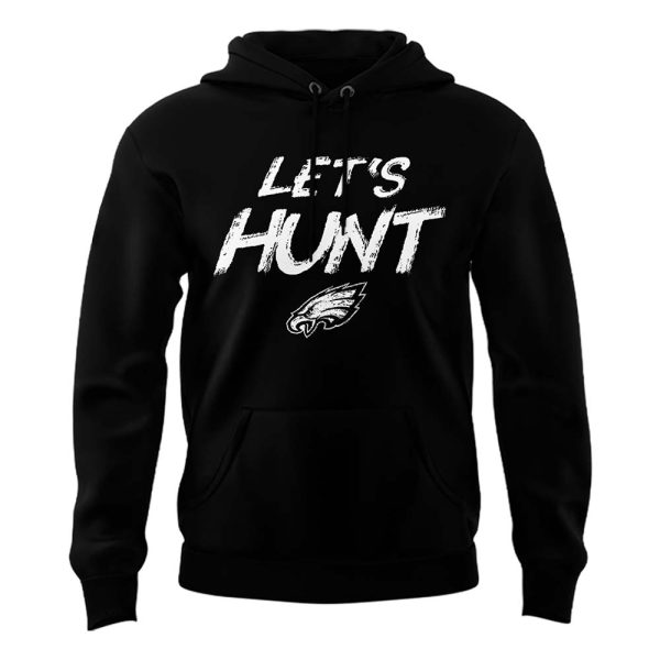 Let’s Hunt Eagles Hoodie