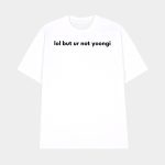 Lol But Ur Not Yoongi Shirt