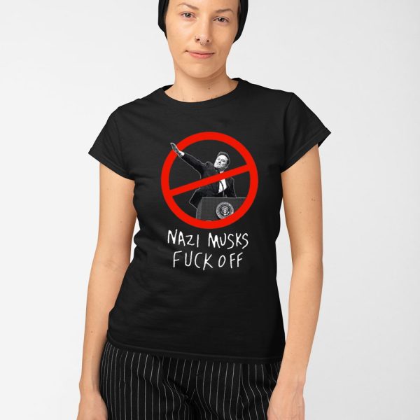 Nazi Musks Fuck Off Shirt