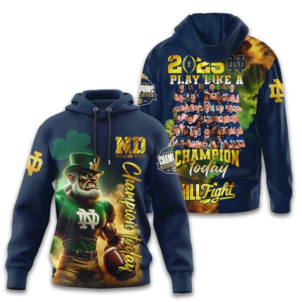 Notre Dame 2025 Play Like A Champion Today All Fight 3D Shirt