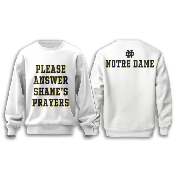 Notre Dame Answer Shane’s Prayers 2025 Shirt