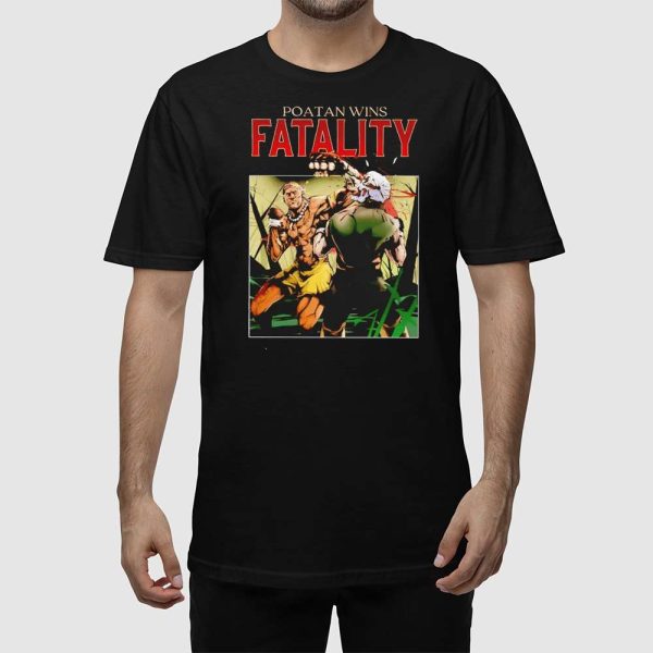 Poatan Wins Fatality Shirt