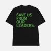 Save Us From Our Leaders Shirt