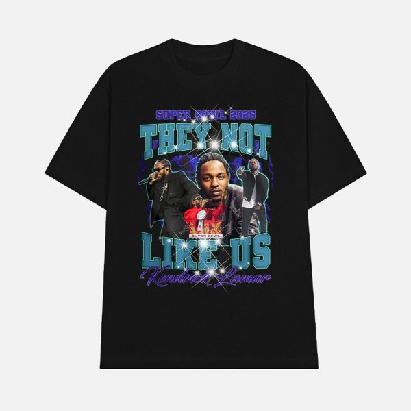 Super Bowl 2025 Kendrick Lamar They Not Like Us Shirt