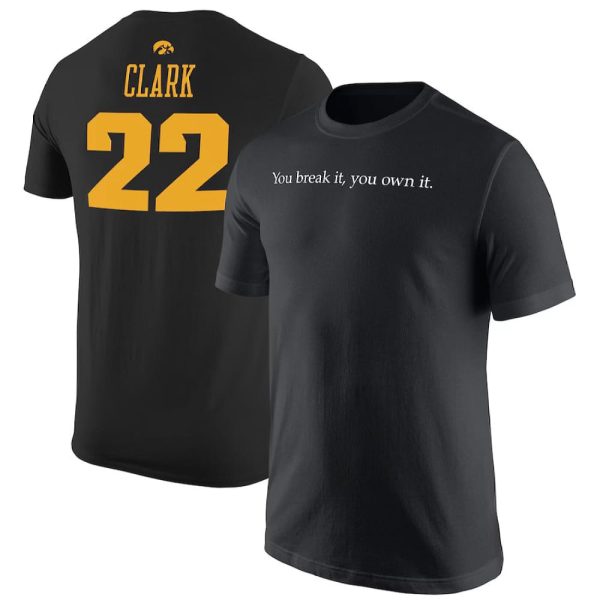 The Meaning Of “You Break It You Own It” with Caitlin Clark’s Shirt After Breaking NCAA Record