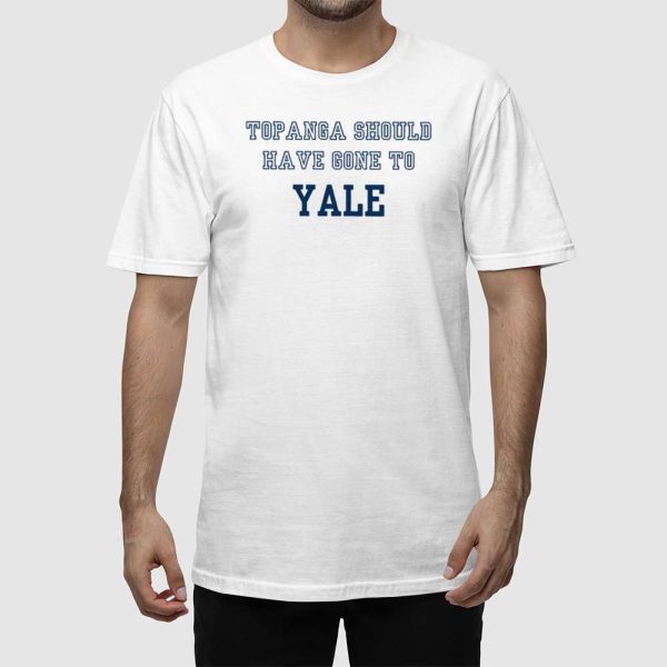 Topanga Should Have Gone To Yale Shirt