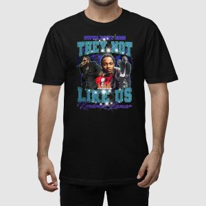 Super Bowl 2025 Kendrick Lamar They Not Like Us Shirt 2