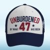 Unburdened By What 47 Has Been Cap