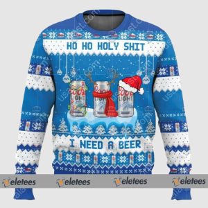 Coors Light Ho Ho Holy Shit I Need A Beer Ugly Christmas Sweater