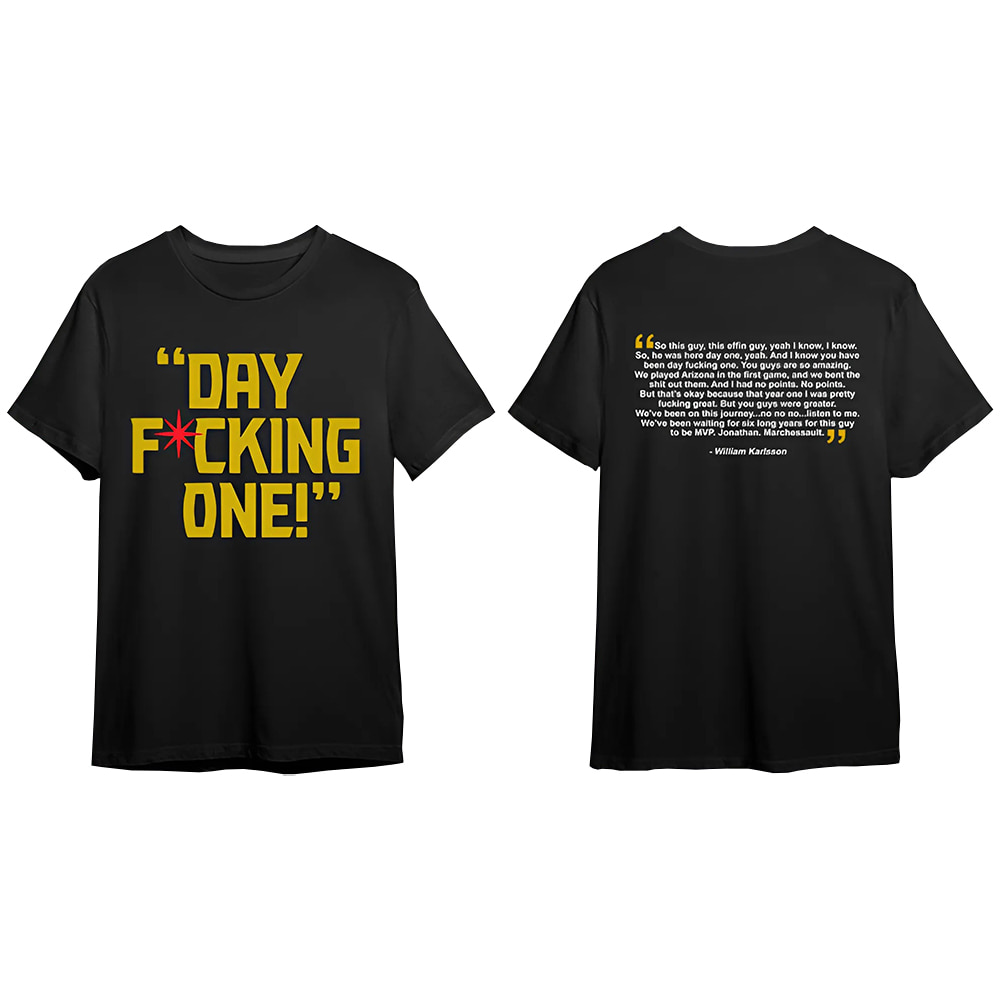 William Karlsson Day Fucking One Shirt William Karlsson Day Fucking One Shirt