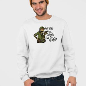 Hey Baby You Wanna Kill All Nazis Shirt 3