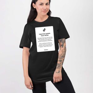 Important Update From Tiktok Shirt 5