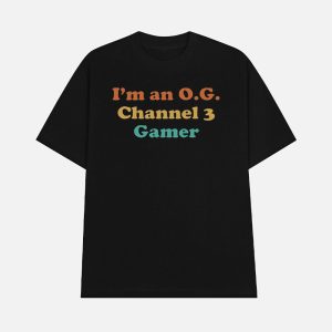 I'm An OG Channel 3 Gamer Shirt