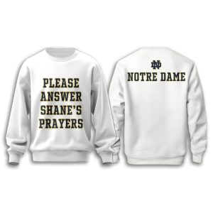 Notre Dame Answer Shanes Prayers 2025 Shirt2