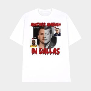 Another Ambush In Dallas Shirt