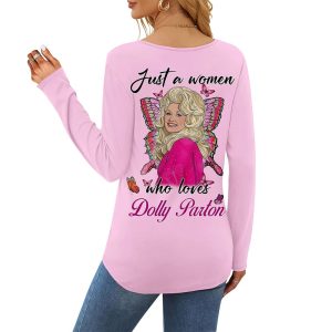 Just A Women Who Loves Dolly Parton V neck Long Sleeve Shirt 3