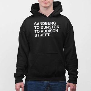 Sandberg To Dunston To Addison Street Shirt 3