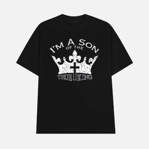 Im The Son Of The True King Shirt 1