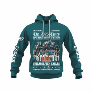 Eagles The 2025 Times Super Bowl Champions Of The Year Hoodie