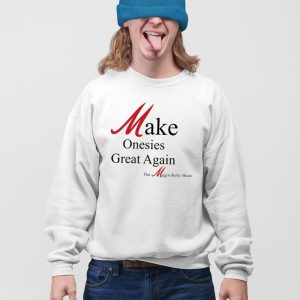 Make Onesies Great Again The Megyn Kelly Show Shirt 5