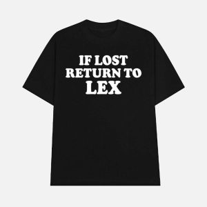 If Lost Return To Lex Shirt 1