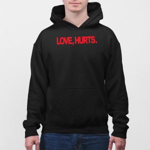 Love Hurts Hoodie