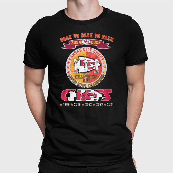 Back To Back To Back Chiefs 2024 2025 Super Bowl Champions Shirt