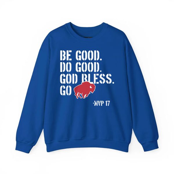 Be Good Do Good God Bless Go Bills Josh Allen Shirt