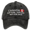 Canada Our Home Our Land Not For Sale Cap